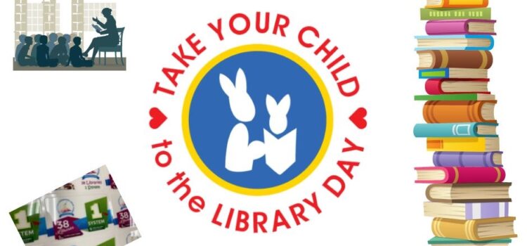 Take Your Child to the Library Day!